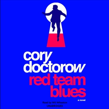Red Team Blues - Cory Doctorow