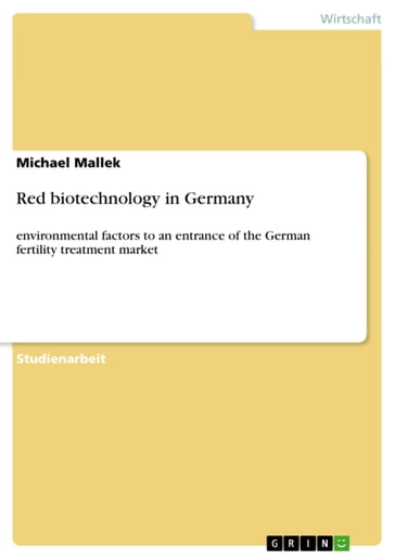 Red biotechnology in Germany - Michael Mallek