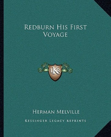 Redburn His First Voyage - Herman Melville