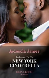 Redeemed By His New York Cinderella (Mills & Boon Modern)