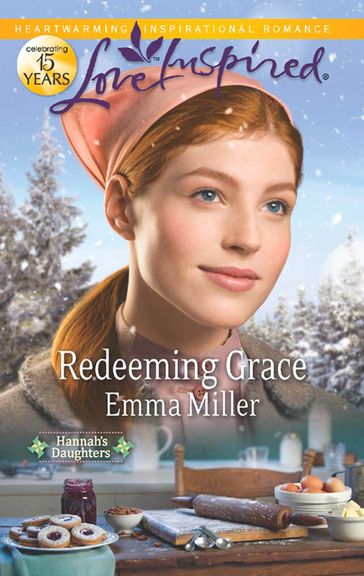 Redeeming Grace (Hannah's Daughters, Book 5) (Mills & Boon Love Inspired) - Emma Miller