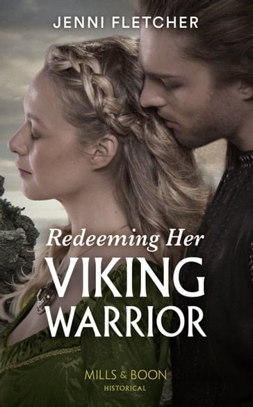 Redeeming Her Viking Warrior (Sons of Sigurd, Book 4) (Mills & Boon Historical) - Jenni Fletcher