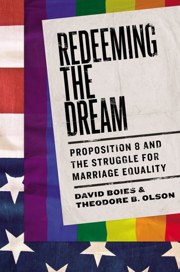 Redeeming the Dream - David Boies - Theodore B. Olson