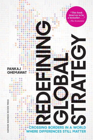 Redefining Global Strategy, with a New Preface - Pankaj Ghemawat