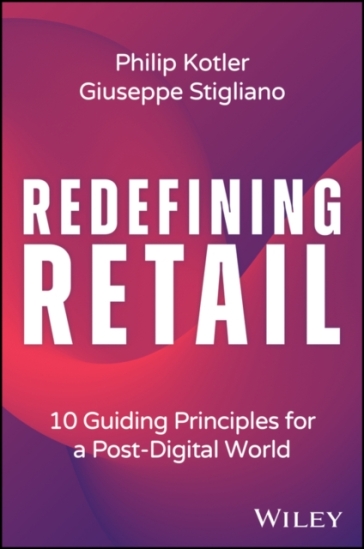 Redefining Retail - Philip Kotler - Giuseppe Stigliano