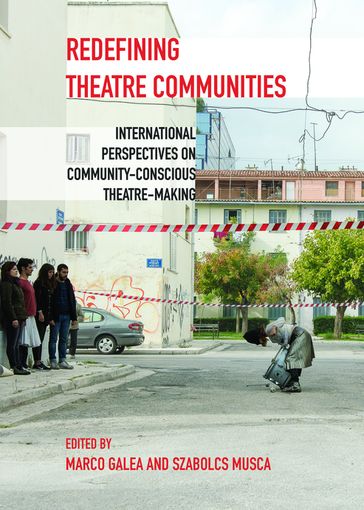 Redefining Theatre Communities - Marco Galea - Szabolcs Musca