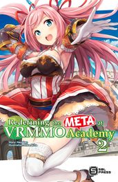 Redefining the META at VRMMO Academy Vol. 2 (light novel)