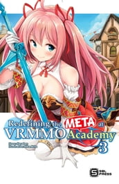 Redefining the META at VRMMO Academy Vol. 3 (light novel)