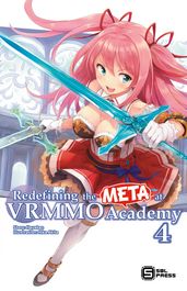 Redefining the META at VRMMO Academy Vol. 4 (light novel)