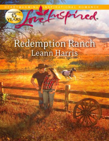 Redemption Ranch (Mills & Boon Love Inspired) - Leann Harris