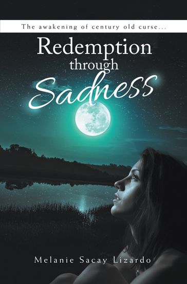 Redemption Through Sadness - Melanie Sacay Lizardo