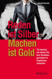 Reden ist Silber, Machen ist Gold