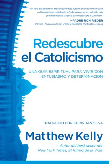 Redescubre el Catolicismo - Matthew Kelly