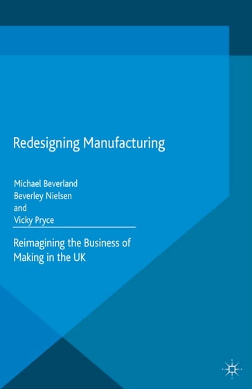 Redesigning Manufacturing - M. Beverland - B. Nielsen - V. Pryce