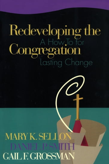 Redeveloping the Congregation - Dan Smith - Gail Grossman - Mary Sellon