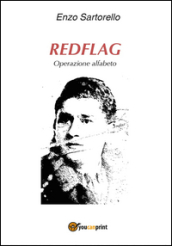 Redflag. Operazione alfabeto