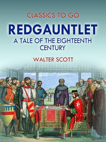 Redgauntlet: A Tale Of The Eighteenth Century - Walter Scott