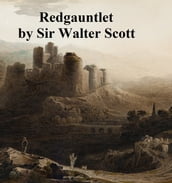 Redgauntlet, Twelfth of the Waverley Novels