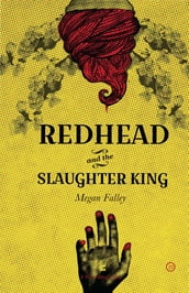 Redhead and the Slaughter King