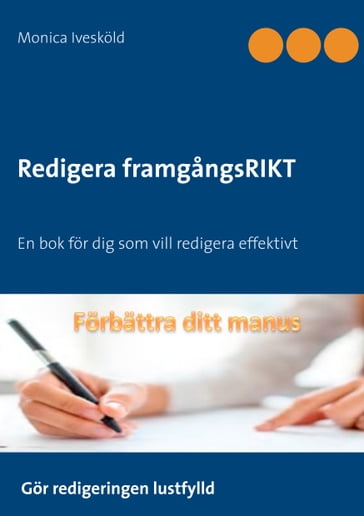 Redigera framgangsRIKT - Monica Iveskold