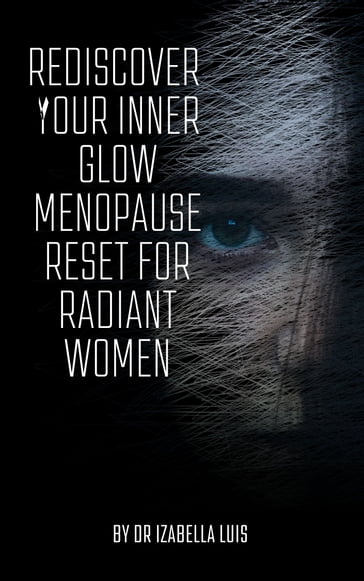 Rediscover Your Inner Glow - Dr Izabella Luis