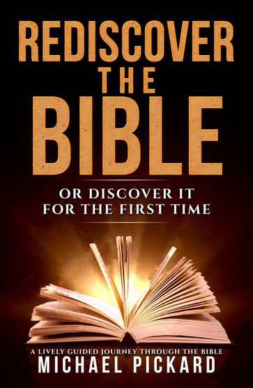 Rediscover the Bible - Michael Pickard