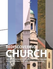 Rediscovering Church: One Guy Roadtripping the Bible Belt (and Stopping By an AA Meeting) to Rethink How We Do Church