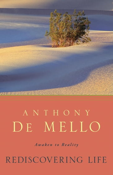 Rediscovering Life - Anthony De Mello