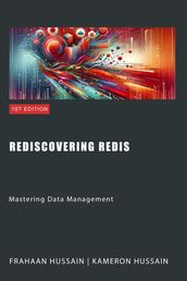 Rediscovering Redis: Mastering Data Management