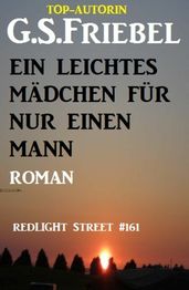 Redlight Street 161: Ein leichtes Mädchen für nur einen Mann