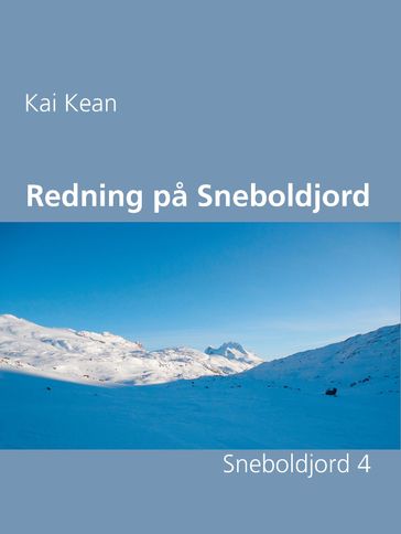 Redning pa Sneboldjord - Kai Kean
