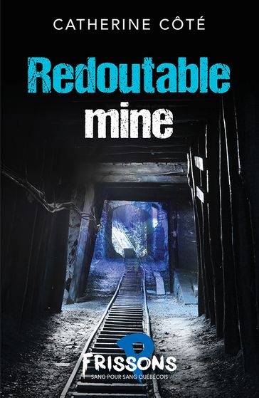 Redoutable mine - Catherine Côté