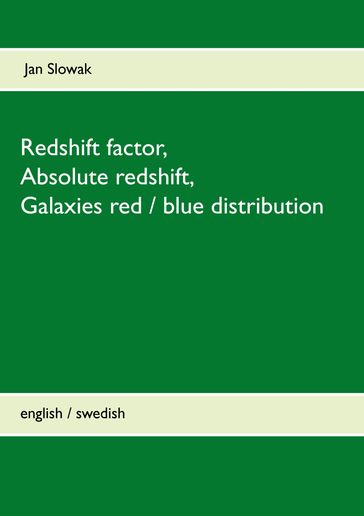 Redshift factor, Absolute redshift, Galaxies red / blue distribution - Jan Slowak