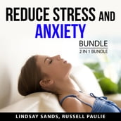 Reduce Stress and Anxiety Bundle, 2 in 1 Bundle