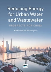 Reducing Energy for Urban Water and Wastewater