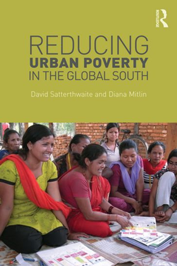 Reducing Urban Poverty in the Global South - David Satterthwaite - Diana Mitlin