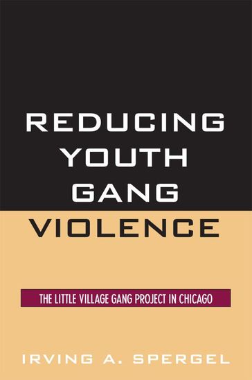 Reducing Youth Gang Violence - Irving A. Spergel