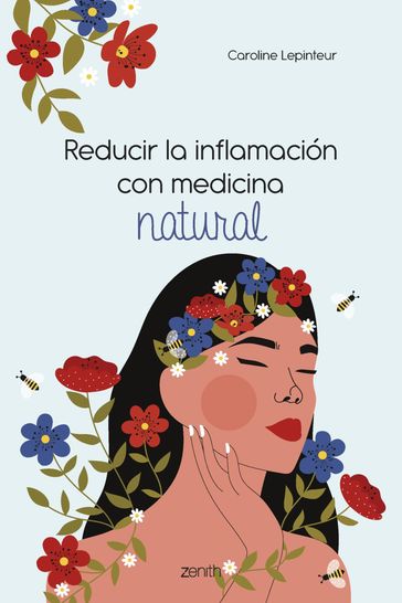 Reducir la inflamación con medicina natural - Caroline LEPINTEUR