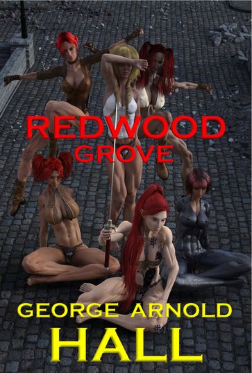 Redwood Grove - George Arnold Hall