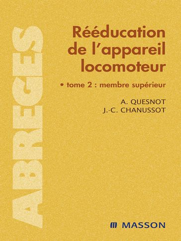 Rééducation de l'appareil locomoteur - Aude Quesnot - Jean-Claude Chanussot