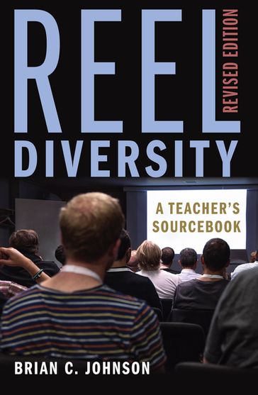Reel Diversity - Shirley R. Steinberg - Brian C. Johnson - Sykra C. Blanchard