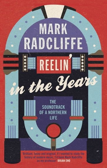 Reelin' in the Years - Mark Radcliffe