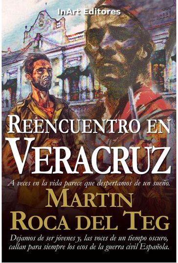 Reencuentro en Veracruz - Martín Roca del Teg