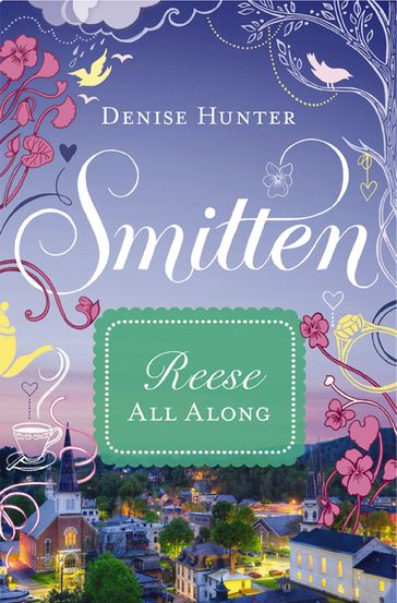 Reese: All Along - Denise Hunter