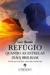 Refúgio - Quando as Estrelas (não) Brilham