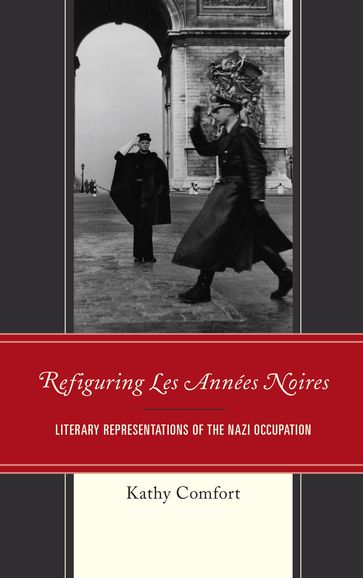 Refiguring Les Années Noires - Kathy Comfort