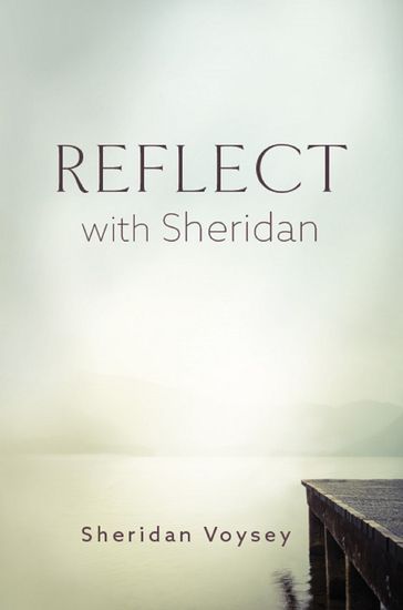 Reflect with Sheridan - Sheridan Voysey