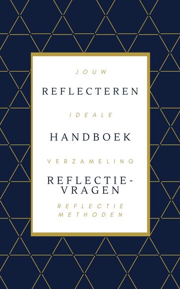 Reflecteren handboek reflectievragen - Rubin Alaie