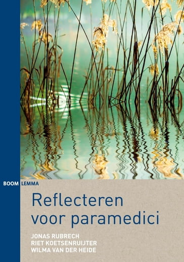 Reflecteren voor paramedici - Jonas Rubrech - Riet Koetsenruijter - Wilma van der Heide