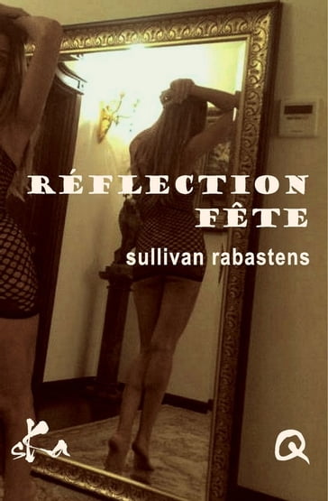 Réflection fête - Sullivan Rabastens